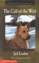 Cover of: Call of the Wild (Scholastic Classics) by Jack London