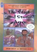 Cover of: Stick and Stone Age (Cartoon History of the Earth) by Jacqui Bailey