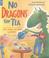 Cover of: No Dragons for Tea