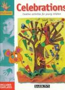 Cover of: Celebrations: Creative Activities for Young Children (Little Hands)