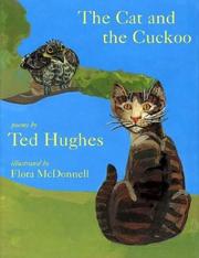 Cover of: Cat & The Cuckoo, The by Ted Hughes, Ted Hughes