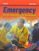 Cover of: Emergency Care and Transportation of the Sick and Injured
