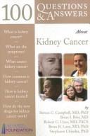 Cover of: 100 QUESTIONS AND ANSWERS ABOUT KIDNEY CANCER (100 Questions & Answers about . . .)