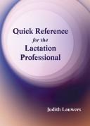 Cover of: Quick Reference for the Lactation Professional