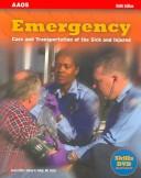 Cover of: Emergency Care and Transportation of Sick and Injured w/ Workbook & Web Access