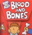 Cover of: Blood and Bones (Book Bugs) by Barron's