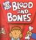 Cover of: Blood and Bones (Book Bugs)