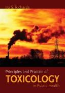 Cover of: Principles and Practice of Toxicology in Public Health by Ira S. Richards