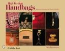 Cover of: High Fashion Handbags by Adrienne Astrologo, Nancy Schiffer