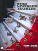 Star spangled jewelry by Sandra J. Whitson, Nancy N. Schiffer