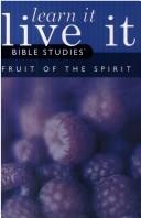 Cover of: Fruit of the Spirit Student Book (Learn It, Live It Bible Studies)