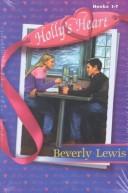 Cover of: Hollys Heart Pack, vols. 17 (Hollys Heart) by Beverly Lewis, Beverly Lewis