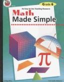 Cover of: Math Made Simple, Grade 6