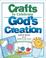 Cover of: Crafts To Celebrate God's Creation