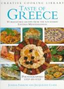 Cover of: Taste of Greece by Joanna Farrow, Jacqueline Clark