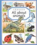 Cover of: All About Animals (Fleurus Images)