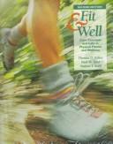 Cover of: Fit and Well | Fahey, Thomas D.