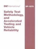 Cover of: Safety test methodology, and accelerated testing and vehicle reliability.