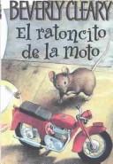 Cover of: El ratoncito de la moto by Beverly Cleary