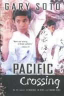 Cover of: Pacific Crossing by Gary Soto