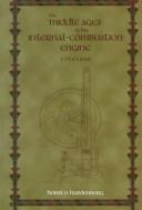 Cover of: The Middle Ages of the Internal-Combustion Engine, 1794-1886 by Horst O. Hardenberg