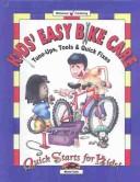 Cover of: Kids' Easy Bike Care by Steve Cole