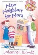 Cover of: New Neighbors for Nora (Riverside Kids) | Johanna Hurwitz