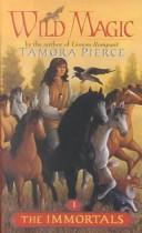 Cover of: The Immortals (Wild Magic) by Tamora Pierce