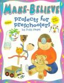Cover of: Make-Believe: Projects for Preschoolers : With Stickers (Judy Book)