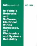 Cover of: In-vehicle networks and software, electrical wiring harnesses, and electronics and systems reliability.