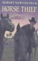 Cover of: Horse Thief by Robert Newton Peck, Robert Newton Peck