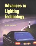 Cover of: Advances in Lighting Technology (Pt (Series) (Warrendale, Pa.), 98.) by Daniel J. Holt