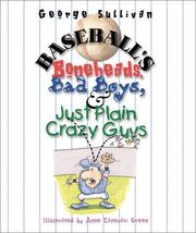 Cover of: Baseball's Boneheads, Bad Boys and Just Plain Crazy Guys (Single Titles)