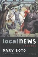 Cover of: Local News by Gary Soto