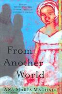 Cover of: From Another World by Ana Maria Machado