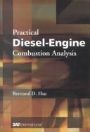 Cover of: Practical Diesel-Engine Combustion Analysis by Bertrand D. Hsu