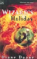 Cover of: Wizard's Holiday by Diane Duane