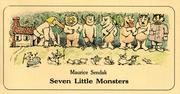 Cover of: Seven Little Monsters by Maurice Sendak, Maurice Sendak