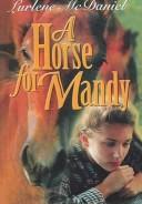 Cover of: A Horse For Mandy by Lurlene McDaniel