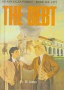 Cover of: The Debt (American Family)