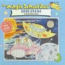 Cover of: The Magic School Bus Sees Stars by Mary Pope Osborne, Bruce Degen