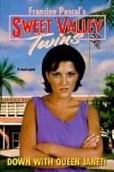 Cover of: Down With Queen Janet! (Sweet Valley Twins)