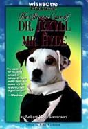 Cover of: Strange Case of Dr Jekyll and Mr Hyde (Wishbone Classics) by Joanne Mattern