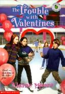 The Trouble With Valentines by Elaine Moore