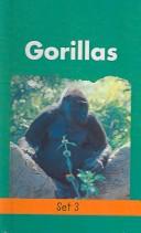 Cover of: Gorillas: Focus, Endangered Animals (Little Green Readers. Set 3)