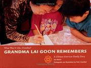 Cover of: Grandma Lai Goon Remembers (What Was It Like, Grandma)