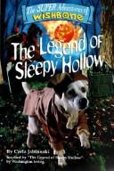 Cover of: Legend of Sleepy Hollow (Super Adventures of Wishbone) by Carla Jablonski