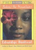 Cover of: Behind the Mountains by Edwidge Danticat, Edwidge Danticat