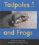 Cover of: Tadpoles and Frogs