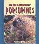 Prickly Porcupines by Shannon Zemlicka